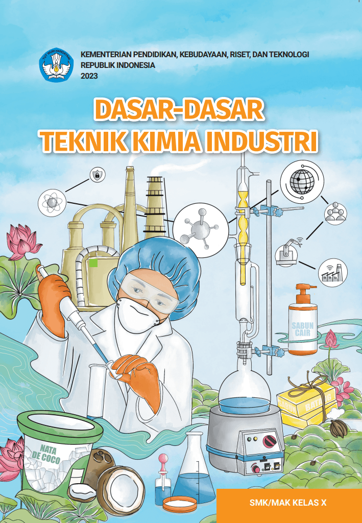 Dasar-Dasar Teknik Kimia Industri untuk SMK/MAK Kelas X