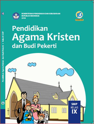 Pendidikan Agama Kristen dan Budi Pekerti Kelas IX